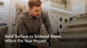 Solid Surface vs Sintered Stone: Which Fits Your Project
